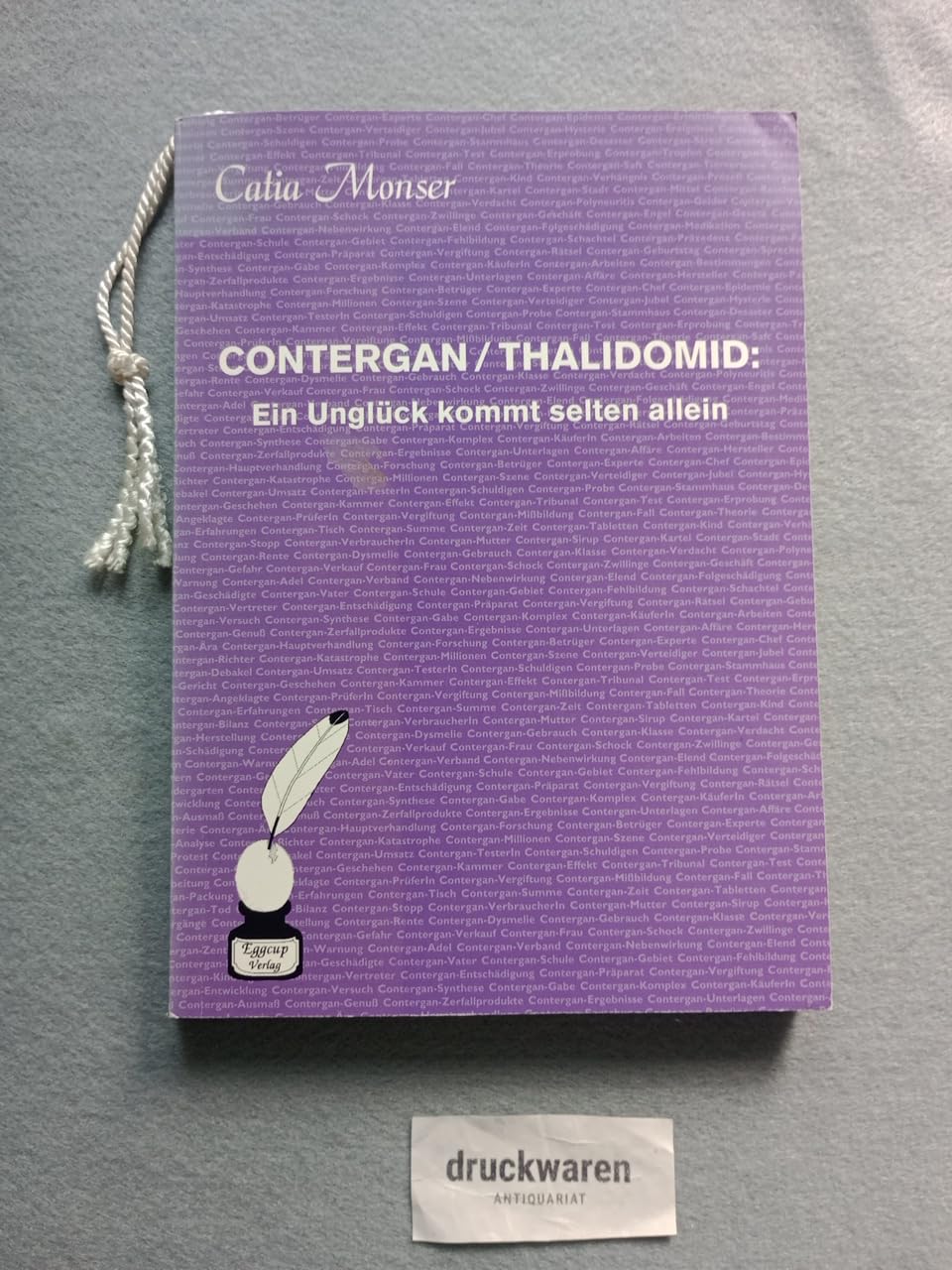 CONTERGAN/THALIDOMID. Ein Unglück kommt selten allein Medicine