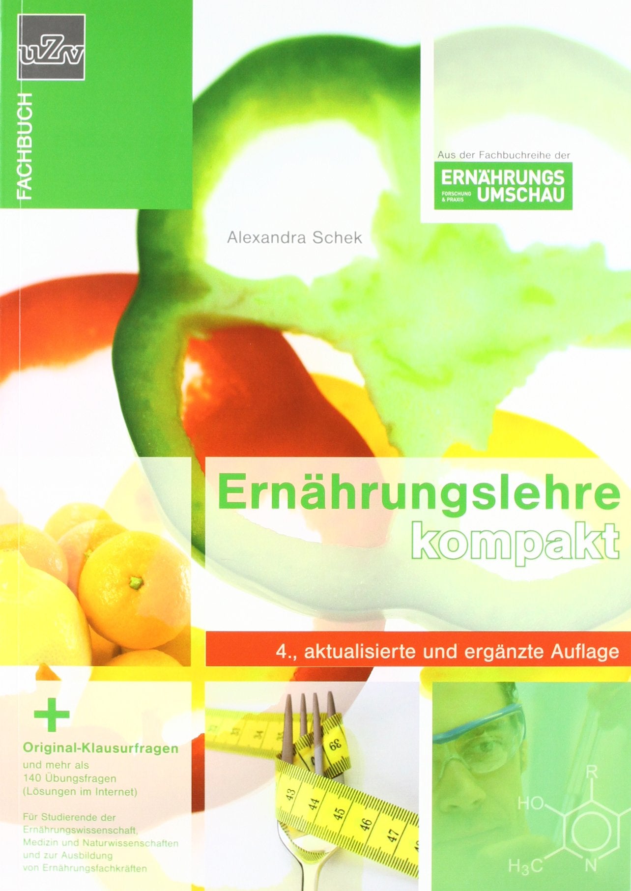 Ernährungslehre kompakt: Kompendium der Ernährungslehre für Studierende der Ernährungswissenschaft, Medizin und Naturwissenschaften und zur Ausbildung von Ernährungsfachkräften Business & Technology