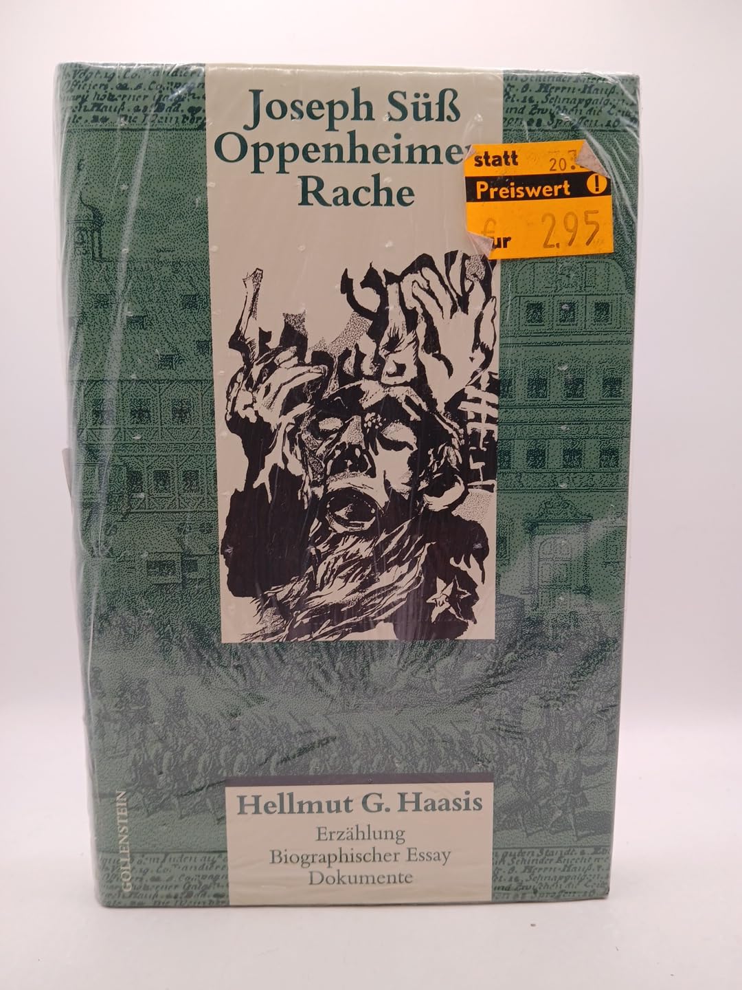 Joseph Süß Oppenheimers Rache: Erzählung, Biographischer Essay, Dokumente aus der Haft und dem Prozeß Fiction