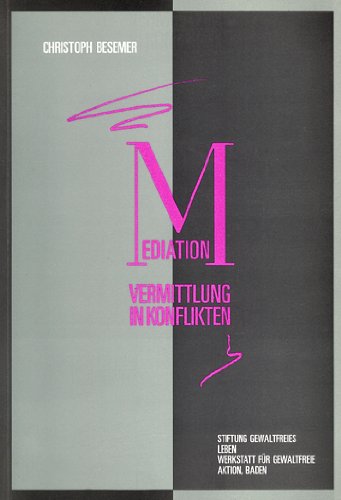 Mediation: Vermittlung in Konflikten Social Sciences