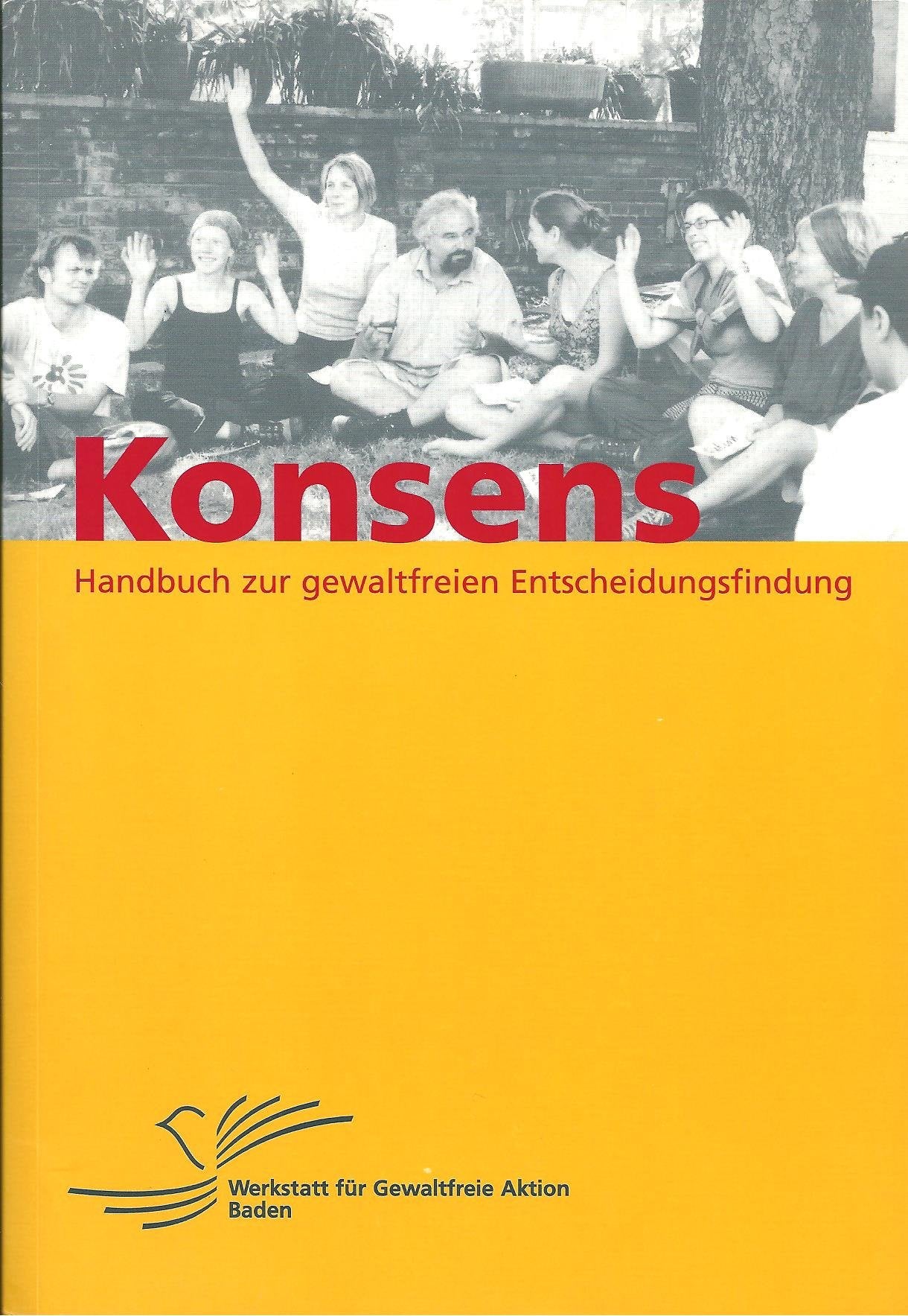 Konsens - Handbuch zur gewaltfreien Entscheidungsfindung Psychology