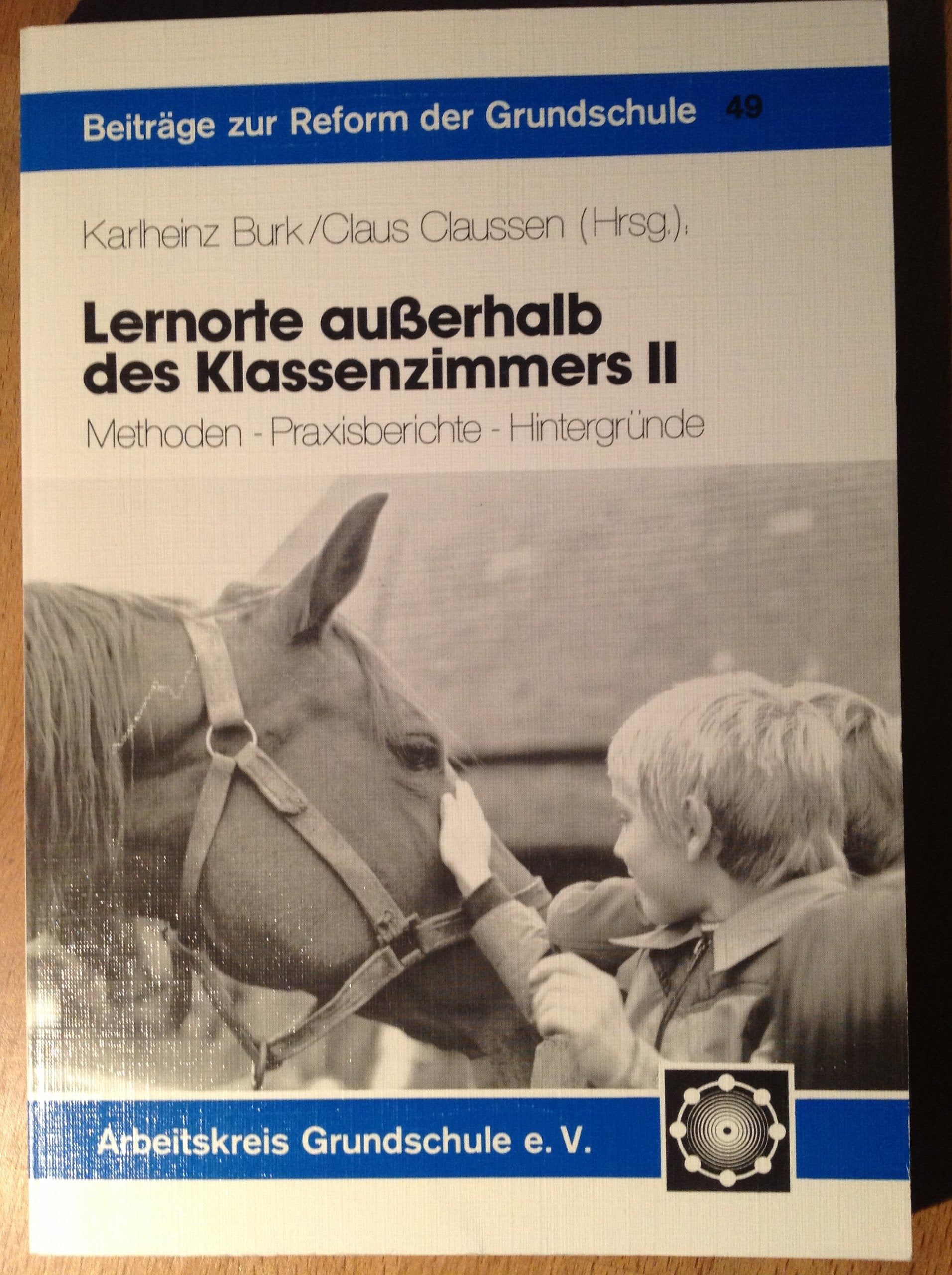 Lernorte außerhalb des Klassenzimmers II. Methoden - Praxisberichte - Hintergründe book