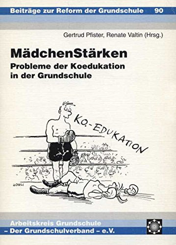 MädchenStärken. Probleme der Koedukation in der Grundschule Books