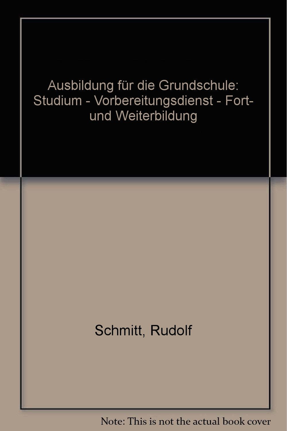 Ausbildung für die Grundschule: Studium - Vorbereitungsdienst - Fort- und Weiterbildung Books