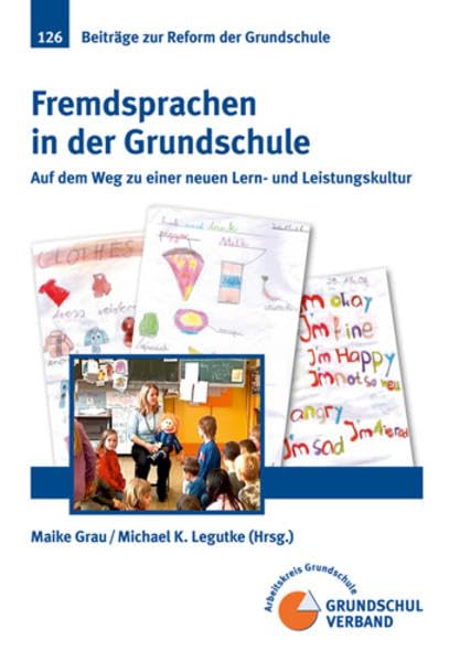 Fremdsprachen in der Grundschule: Auf dem Weg zu einer neuen Lern- und Leistungskultur (Beiträge zur Reform der Grundschule) Education & Training