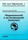 Pflegewissenschaft in der Bundesrepublik Deutschland. Modellversuch "Lehramt Pflegewissenschaft" der Universität Bremen Travel Guides