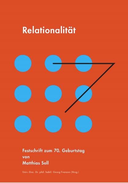 Relationalität: Festschrift zum 70. Geburtstag von Matthias Sell Health, Nutrition & Fitness