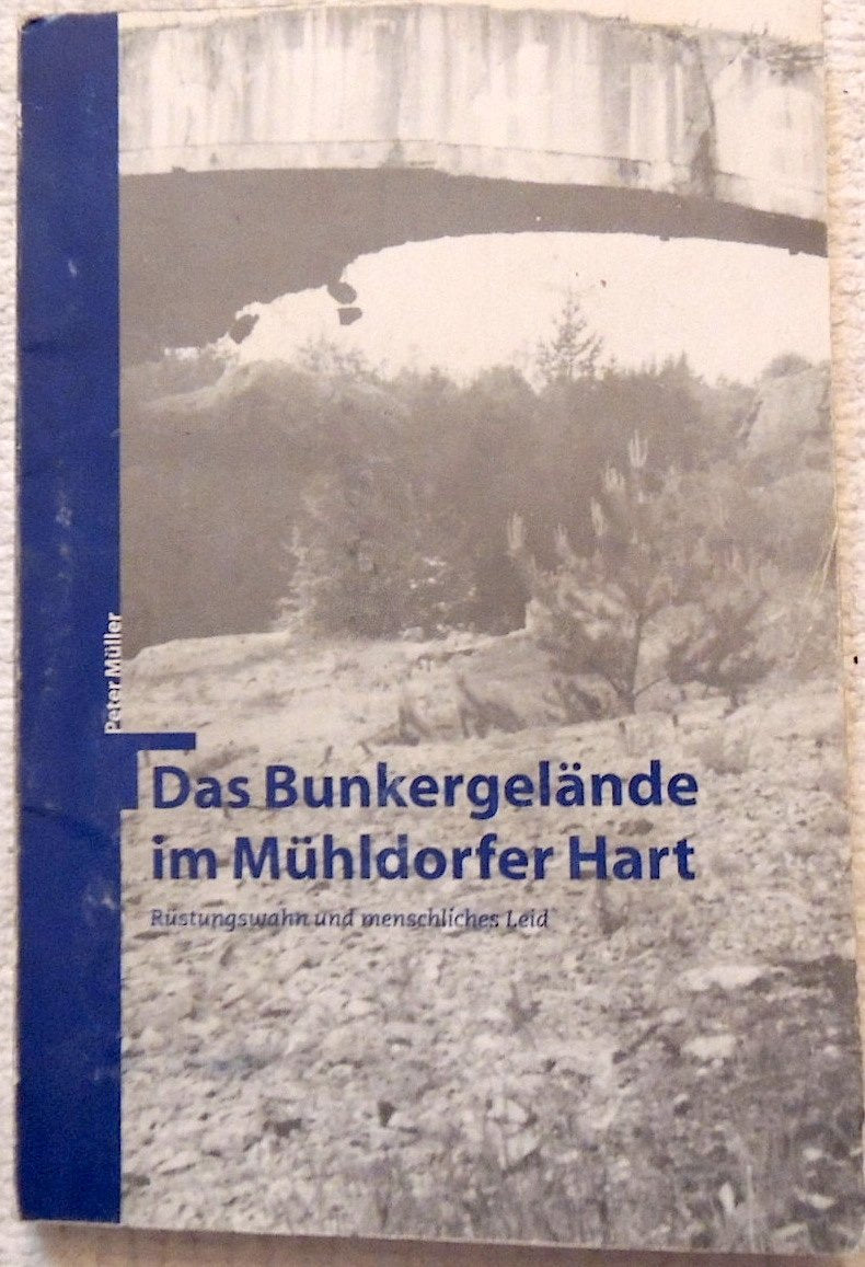 Das Bunkergelände im Mühldorfer Hart: Rüstungswahn und menschliches Leid Politics & History
