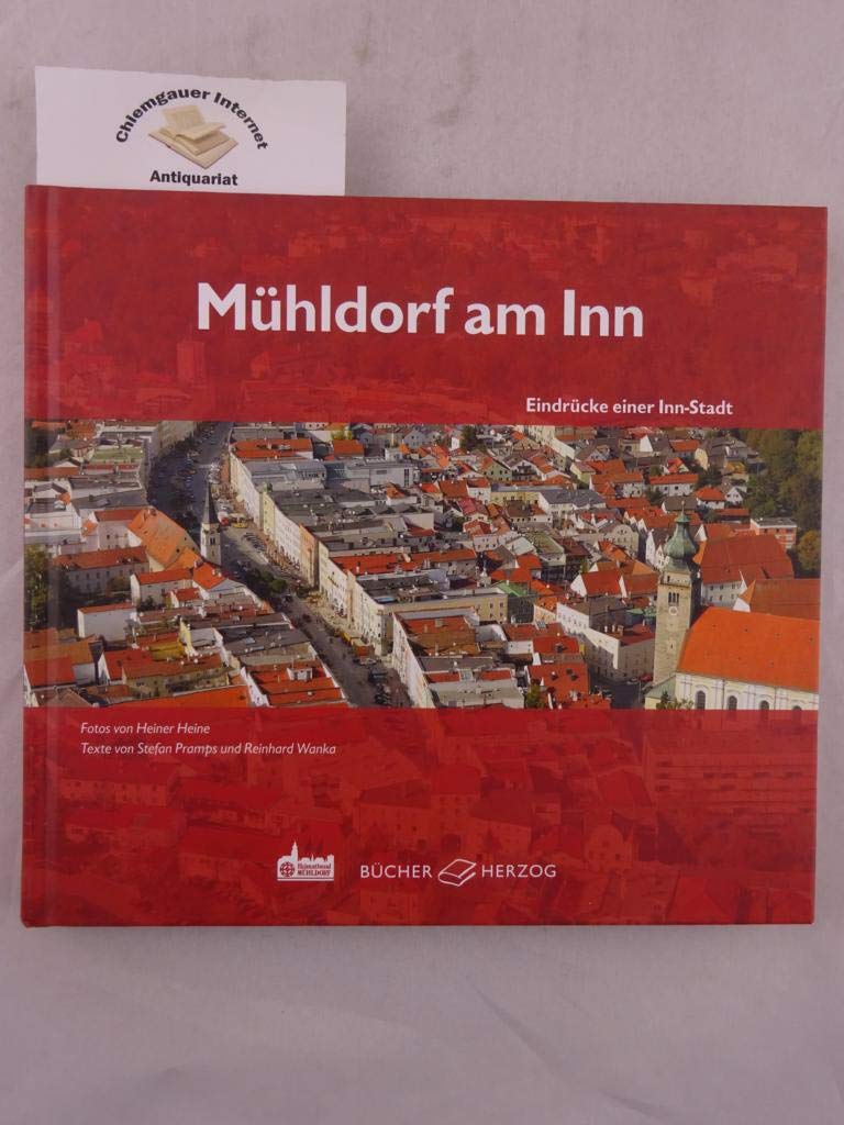Mühldorf am Inn: Eindrücke einer Inn-Stadt Leisure, Home & Garden