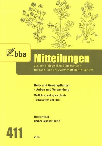 Heil- und Gewürzpflanzen - Anbau und Verwendung: Medicinal and spice plants - cultivation and use (Mitteilungen aus der Biologischen Bundesanstalt für Land- und Forstwirtschaft Berlin-Dahlem) Leisure, Home & Garden