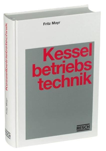 Handbuch der Kesselbetriebstechnik Business & Technology