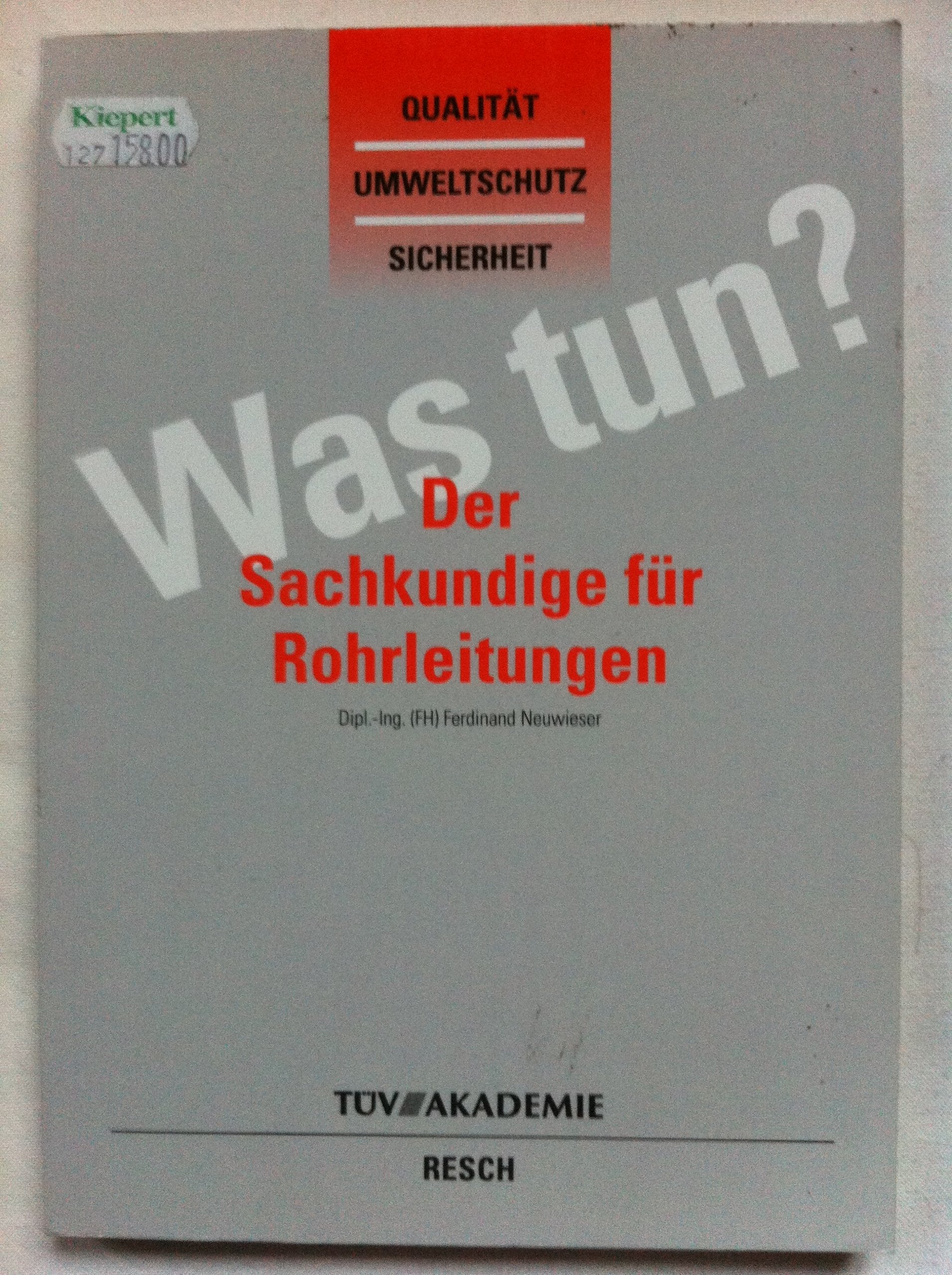 Der Sachkundige für Rohrleitungen Law