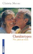 Charaktertypen: Wer passt zu wem? Partnership & Love