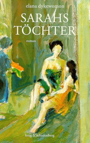 Sarahs Töchter: Roman. Aus d. amerikan. Engl. v. Andrea Krug. Contemporary literature
