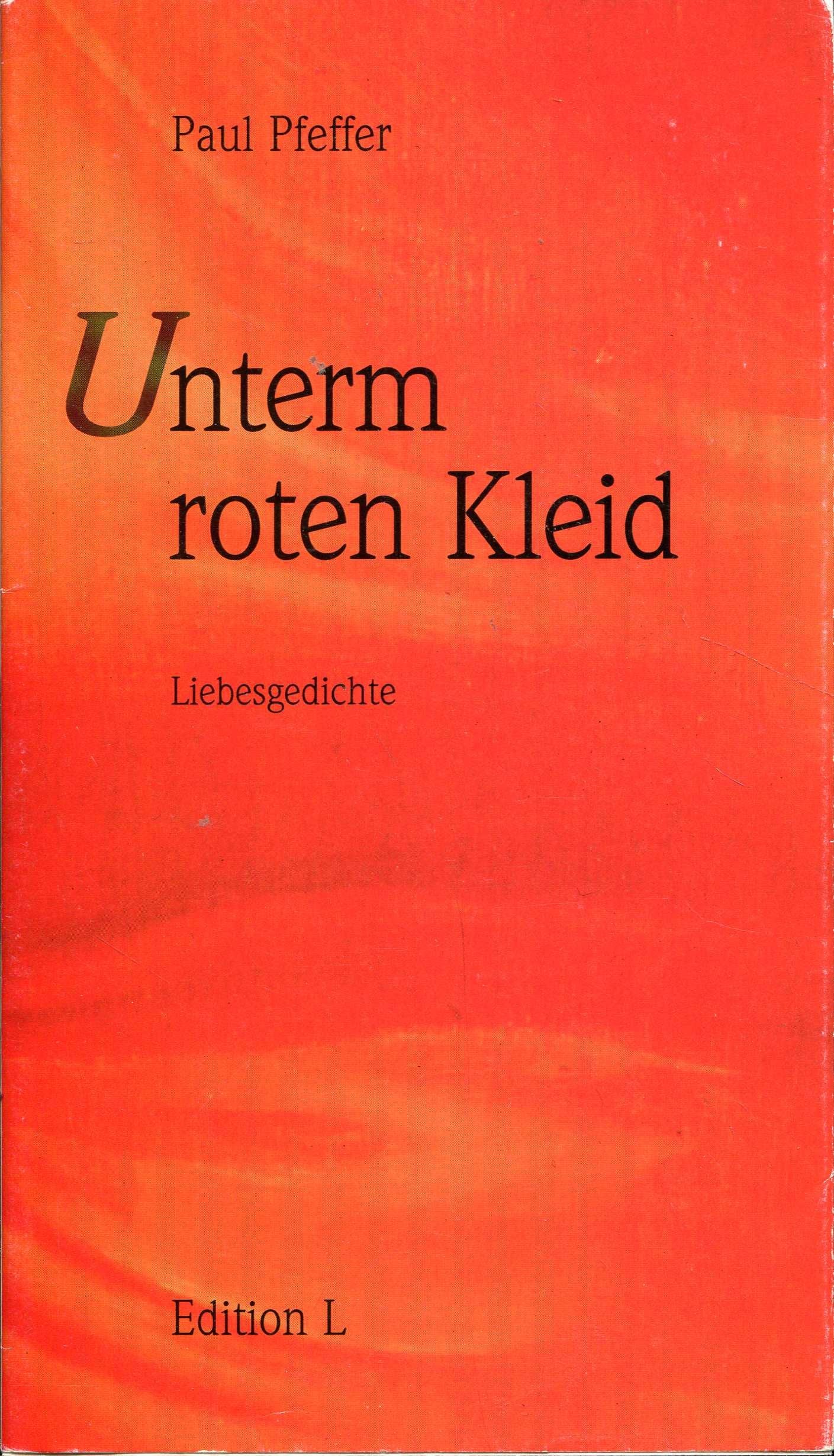 Unterm roten Kleid: Liebesgedichte Books