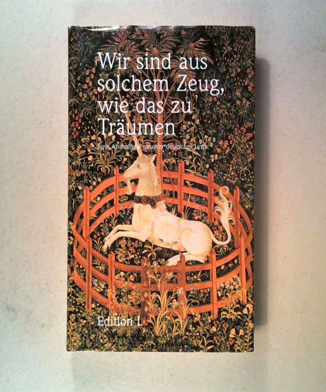 Wir sind aus solchem Stoff, wie das zu Träumen: Anthologie Books