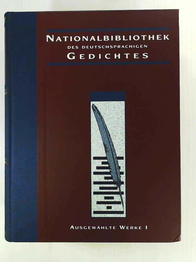 Nationalbibliothek des deutschsprachigen Gedichtes. Ausgewählte Werke: Nationalbibliothek des deutschsprachigen Gedichtes, Bd.1, Ausgewählte Werke Poetry