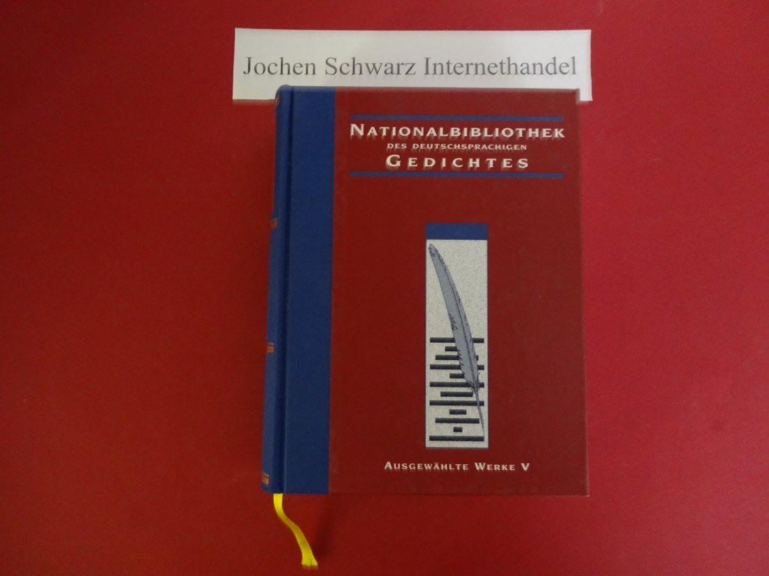 Nationalbibliothek des deutschsprachigen Gedichtes. Ausgewählte Werke Poetry