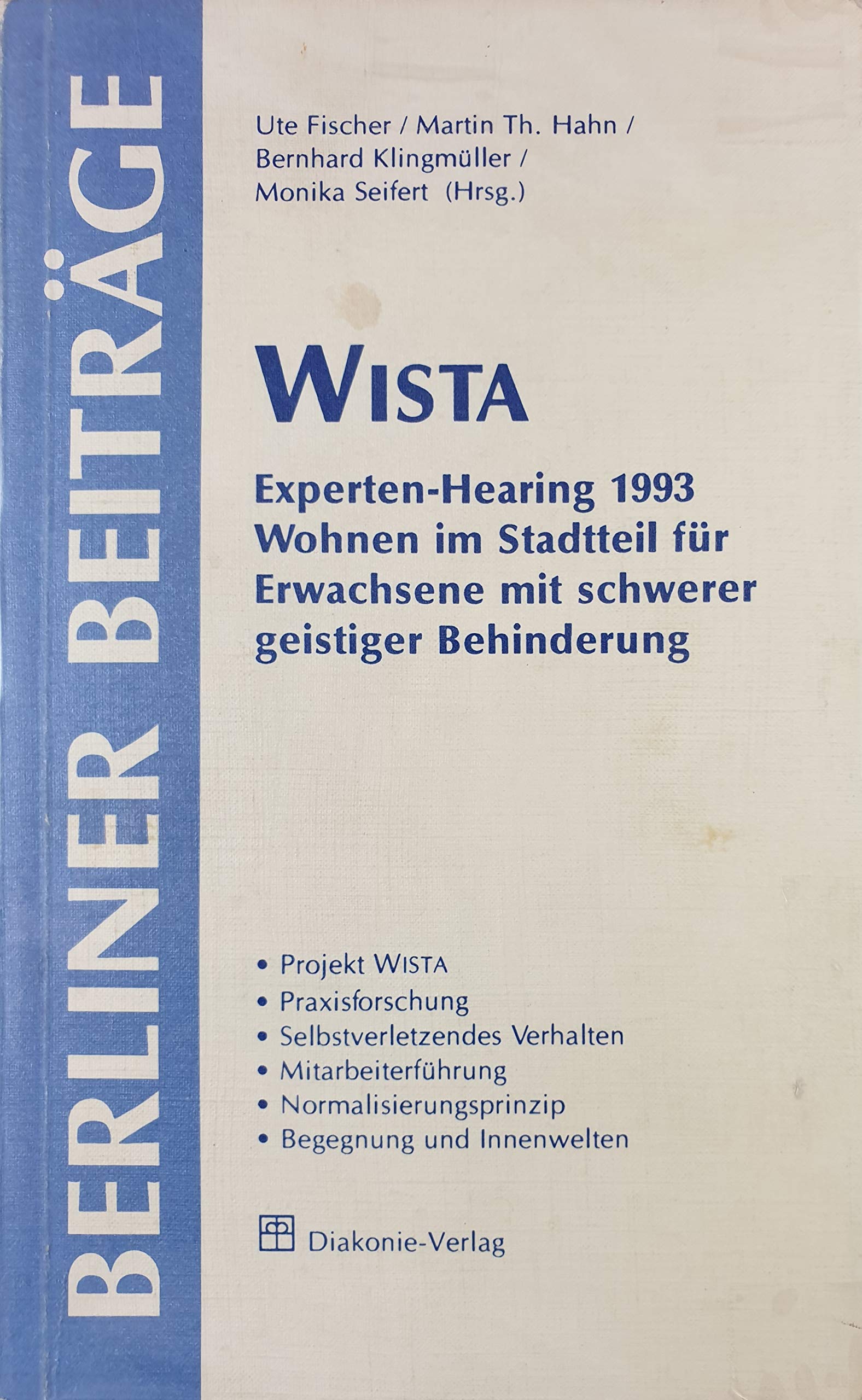WISTA: Experten-Hearing 1993. Wohnen im Stadtteil für Erwachsene mit schwerer geistiger Behinderung (Berliner Beiträge) Books