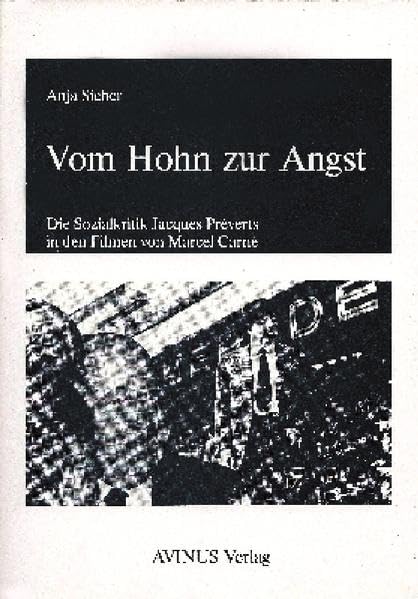 Vom Hohn zur Angst: Die Sozialkritik Jacques Préverts in den Filmen von Marcel Carné Law