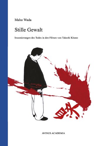 Stille Gewalt: Inszenierungen des Todes in den Filmen von Takeshi Kitano (AVINUS ACADEMIA) Law