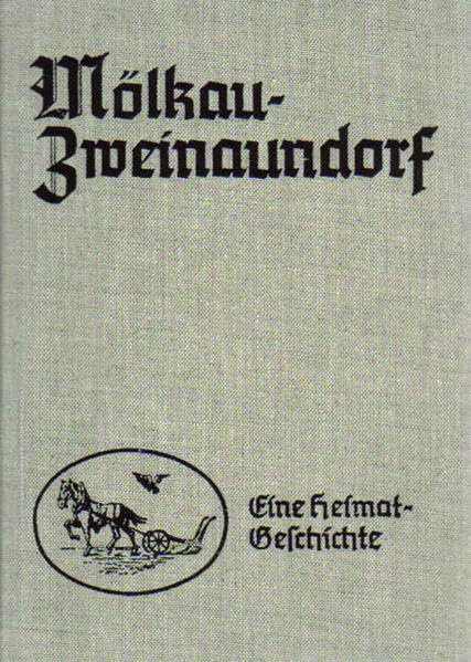 Mölkau-Zweinaundorf: Eine Heimatgeschichte Social Sciences