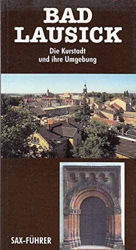 Bad Lausick: Die Kurstadt und ihre Umgebung book