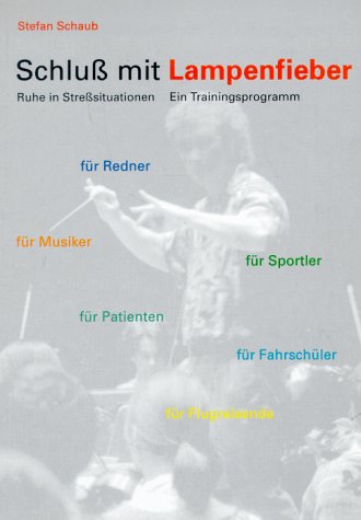 Schluss mit Lampenfieber. Ruhe in Stresssituationen Psychology