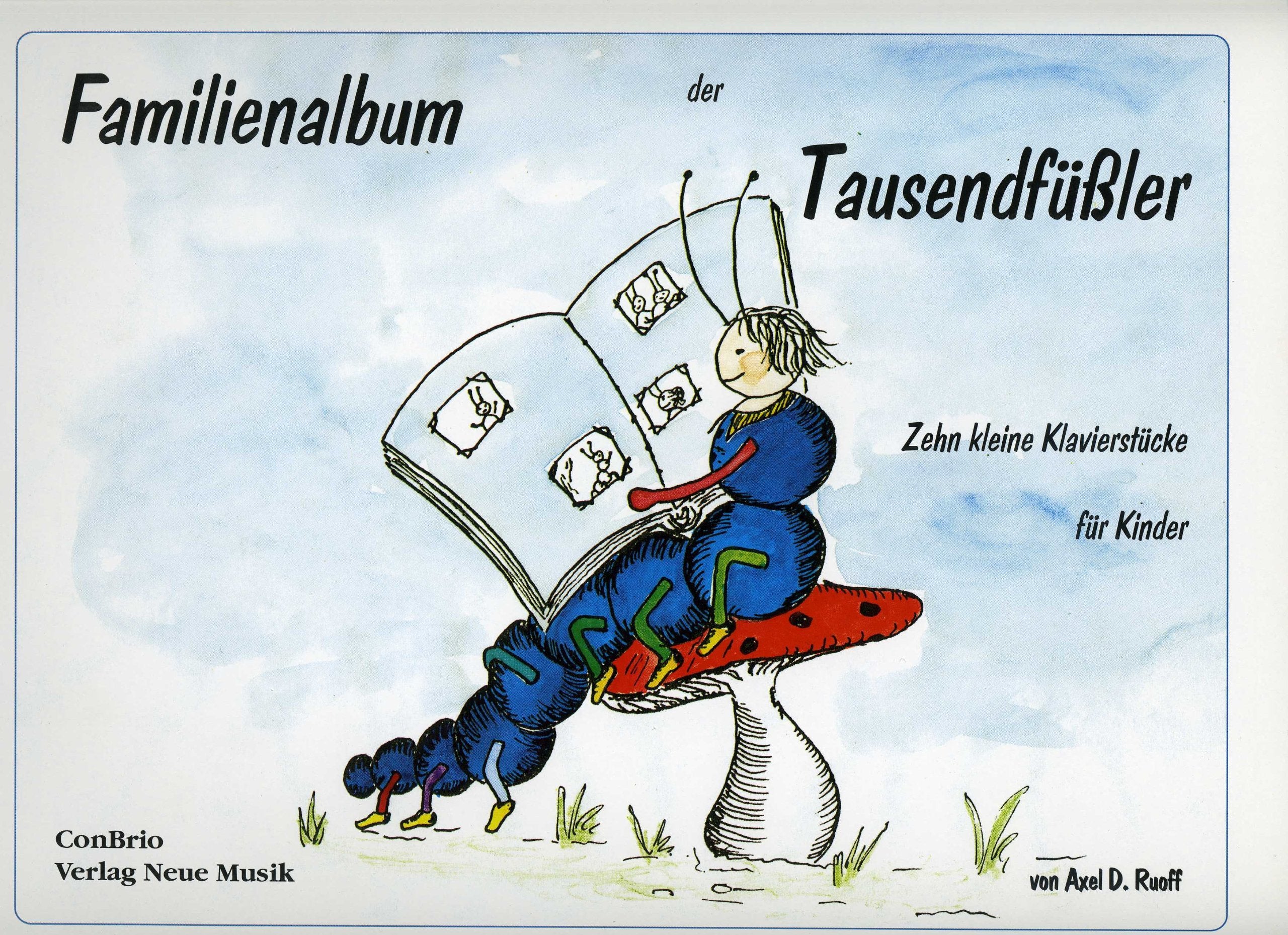 Familienalbum der Tausendfüßler. Zehn kleine Klavierstücke für Kinder. Books