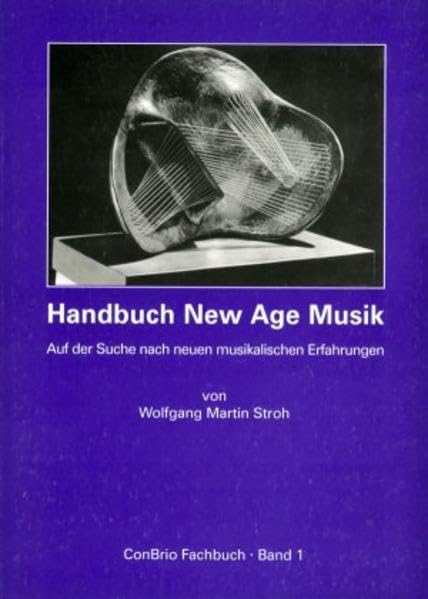 Handbuch New Age Musik: Auf der Suche nach neuen musikalischen Erfahrungen (ConBrio Fachbuch) Sheet Music