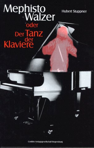 Mephisto-Walzer: oder Der Tanz der Klaviere: Aus dem Tagebuch eines Jurors. Eine Weltreise rund um das Klavier Sheet Music