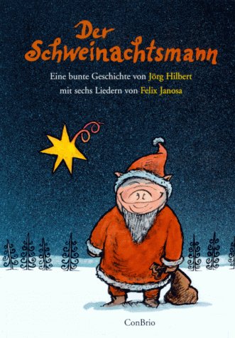 Der Schweinachtsmann. Eine bunte Geschichte mit sechs Liedern Sheet Music