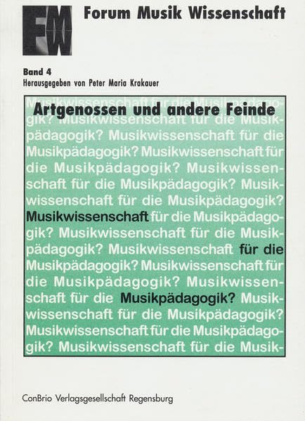 Artgenossen und andere Feinde: Musikwissenschaft für die Musikpädagogik? Sheet Music
