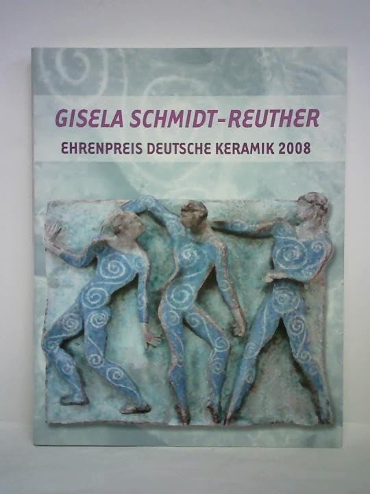 Gisela Schmidt-Reuther - Ehrenpreis Deutsche Keramik 2008 Film, Art & Culture