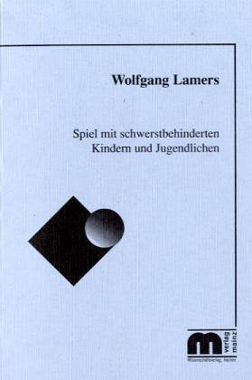 Spiel mit schwerstbehinderten Kindern und Jugendlichen Reference Books