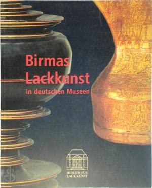 Birmas Lackkunst in deutschen Museen Film, Art & Culture