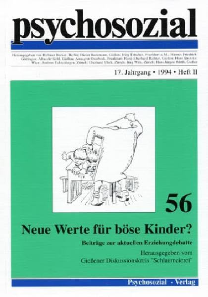 Psychosozial, Bd.56, Neue Werte für böse Kinder?: Beiträge zur aktuellen Erziehungsdebatte Psychology