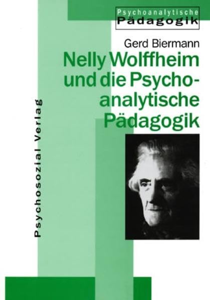 Nelly Wolffheim und die psychoanalytische Pädagogik Psychology