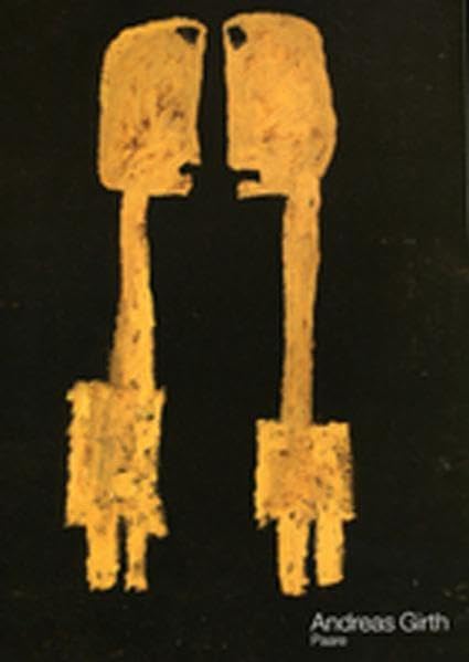 Andreas Girth. Paare: Ernst Barlach Museum Wedel, 22.8.-3.10.1993 Books