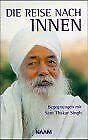 Die Reise nach Innen - Begegnungen mit Sant Thakar Singh: Begegnungen mit Sant Thakar Singh: 55 Min.. Books