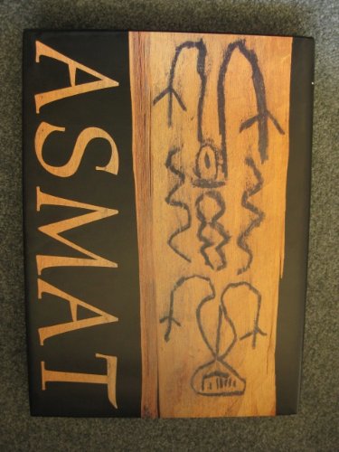 Asmat: Mythen und Rituale. Inspiration der Kunst. Englische Ausgabe General education