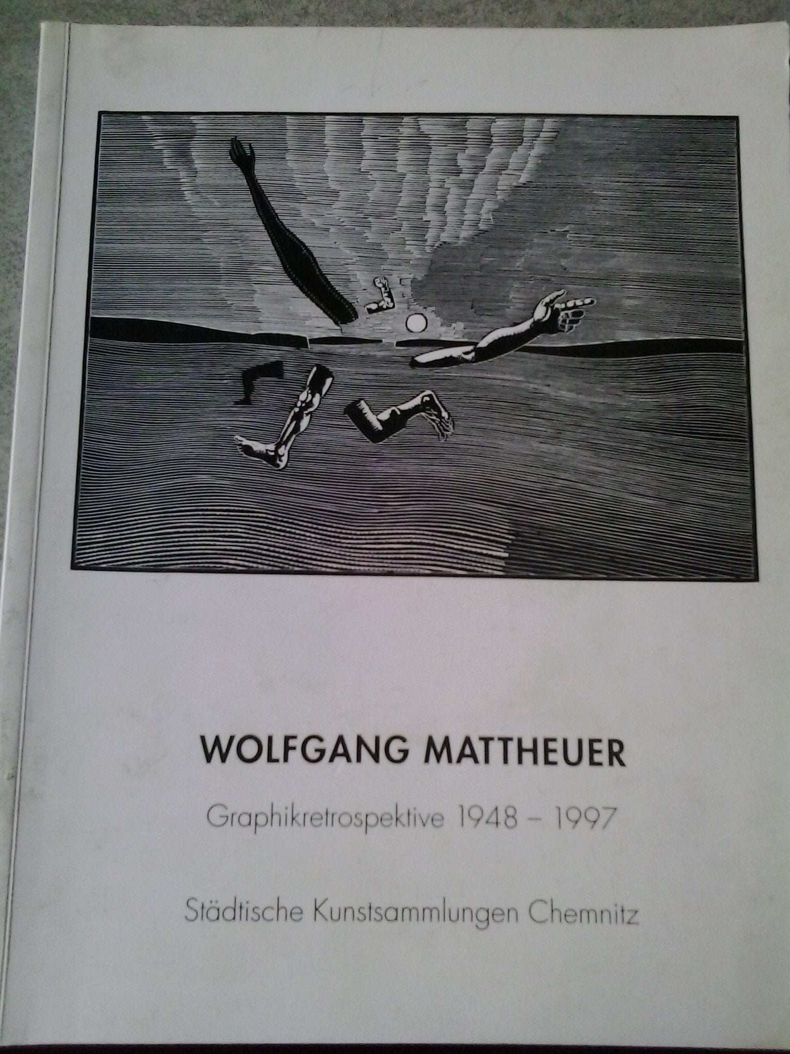 Wolfgang Mattheuer zum 70. Geburtstag: Graphikretrospektive 1948-1997. Sammlung Hartmud Koch, Chemnitz Books