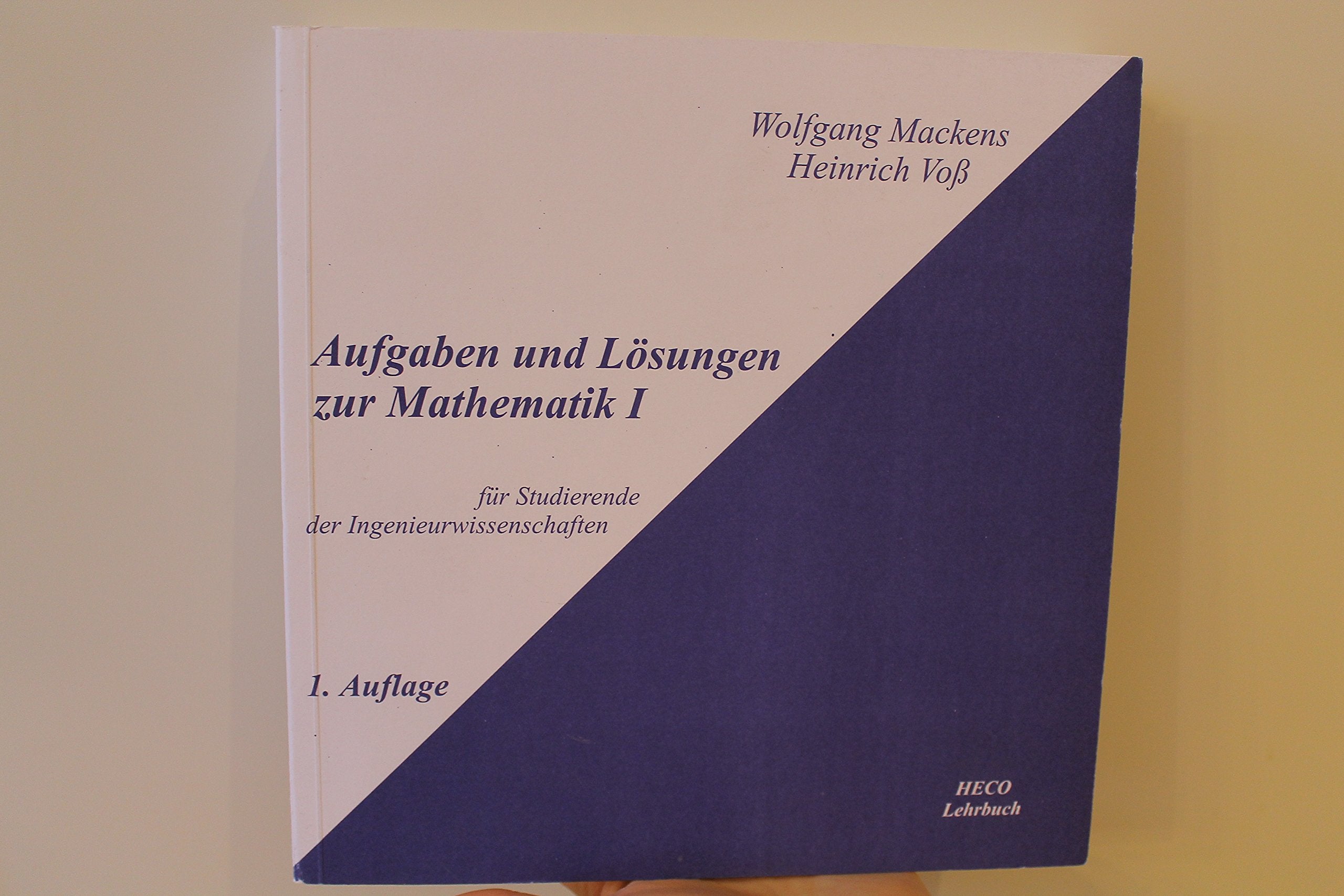 Mathematik I. Aufgaben und Lösungen Business & Technology