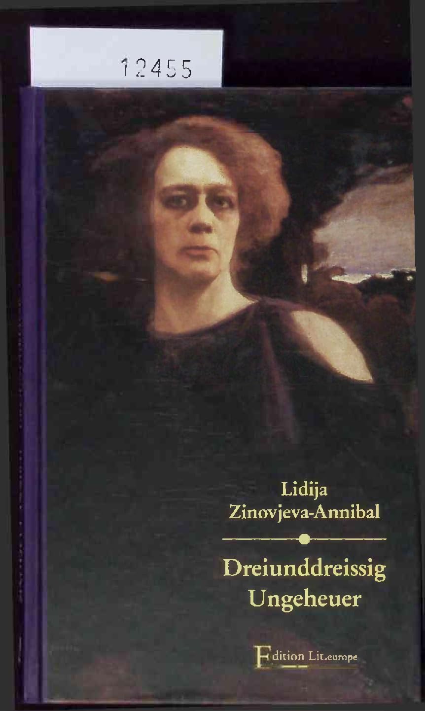 Dreiunddreißig Ungeheuer: Übers. u. Vorw. v. Ursula Keller. Nachw. v. Vjatscheslav Ivanov Fiction Books