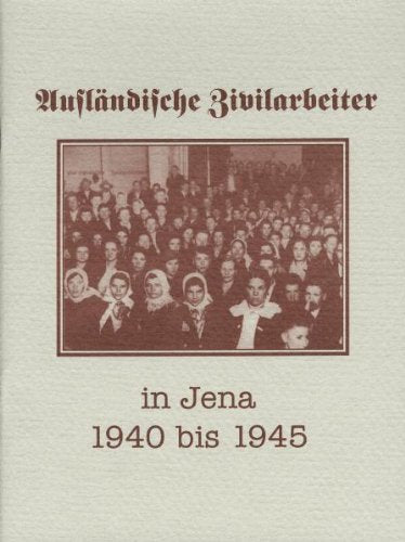 Ausländische Zivilarbeiter in Jena 1940-1945 Books