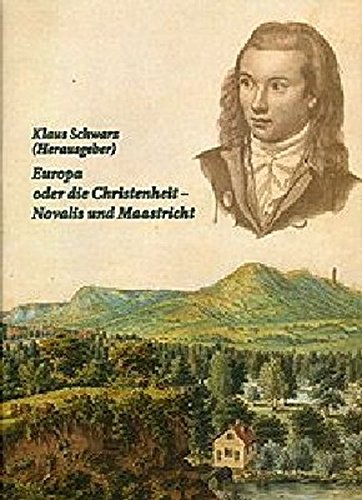 Europa oder die Christenheit - Novalis und Maastricht Philosophy