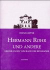 Hermann Rohr und andere: Erzählungen vom Rand der Biographie Personalities