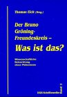 Der Bruno Gröning-Freundeskreis, Was ist das?: Wissenschaftliche Beleuchtung eines Phänomens Religion & Esotericism