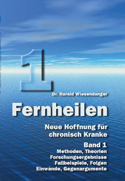 Fernheilen - Neue Hoffnung für chronisch Kranke: Die Vielfalt der Methoden Medicine