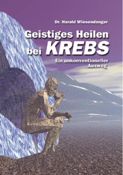 Geistiges Heilen bei Krebs: Ein unkonventioneller Ausweg Health, Nutrition & Fitness